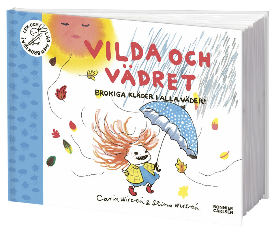 Valokuva kirjasta Carin Wirsén / Stina Wirsén Vilda och vädret : brokiga kläder i alla väder, kuuluu tuoteryhmään Ruots lapset nuoret ja sarjakuvat.