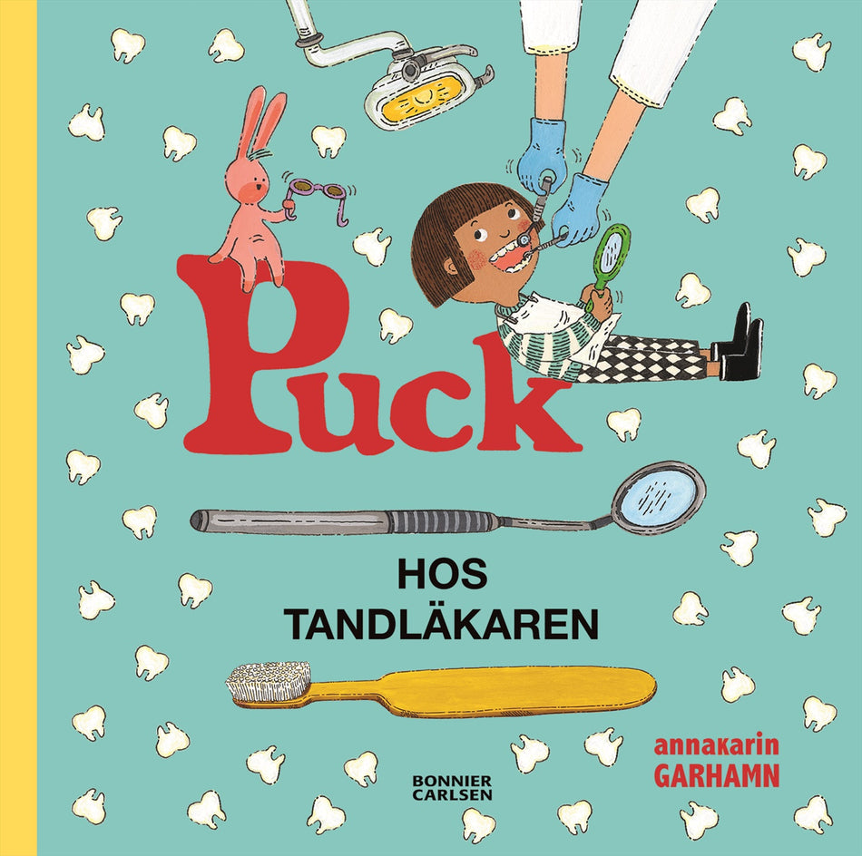 Valokuva kirjasta Anna-Karin Garhamn Puck hos tandläkaren, kuuluu tuoteryhmään Ruots lapset nuoret ja sarjakuvat.