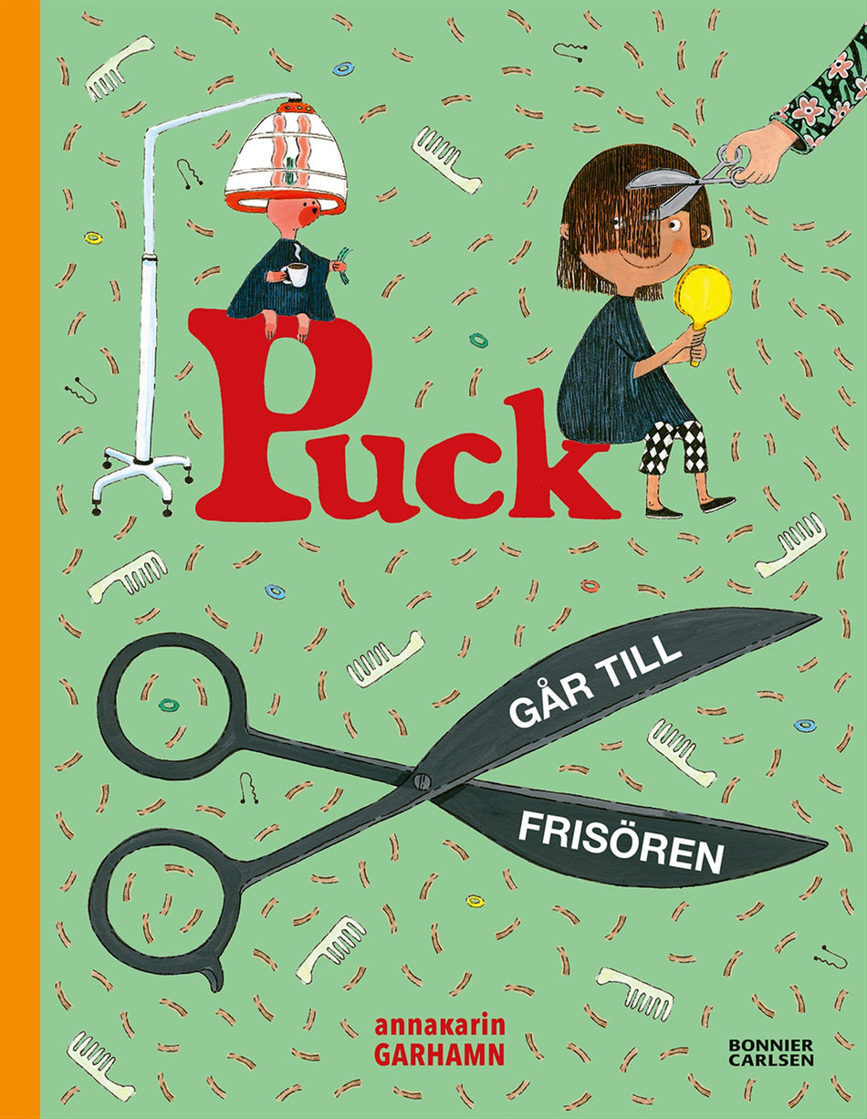 Valokuva kirjasta Anna-Karin Garhamn Puck går till frisören, kuuluu tuoteryhmään Ruots lapset nuoret ja sarjakuvat.
