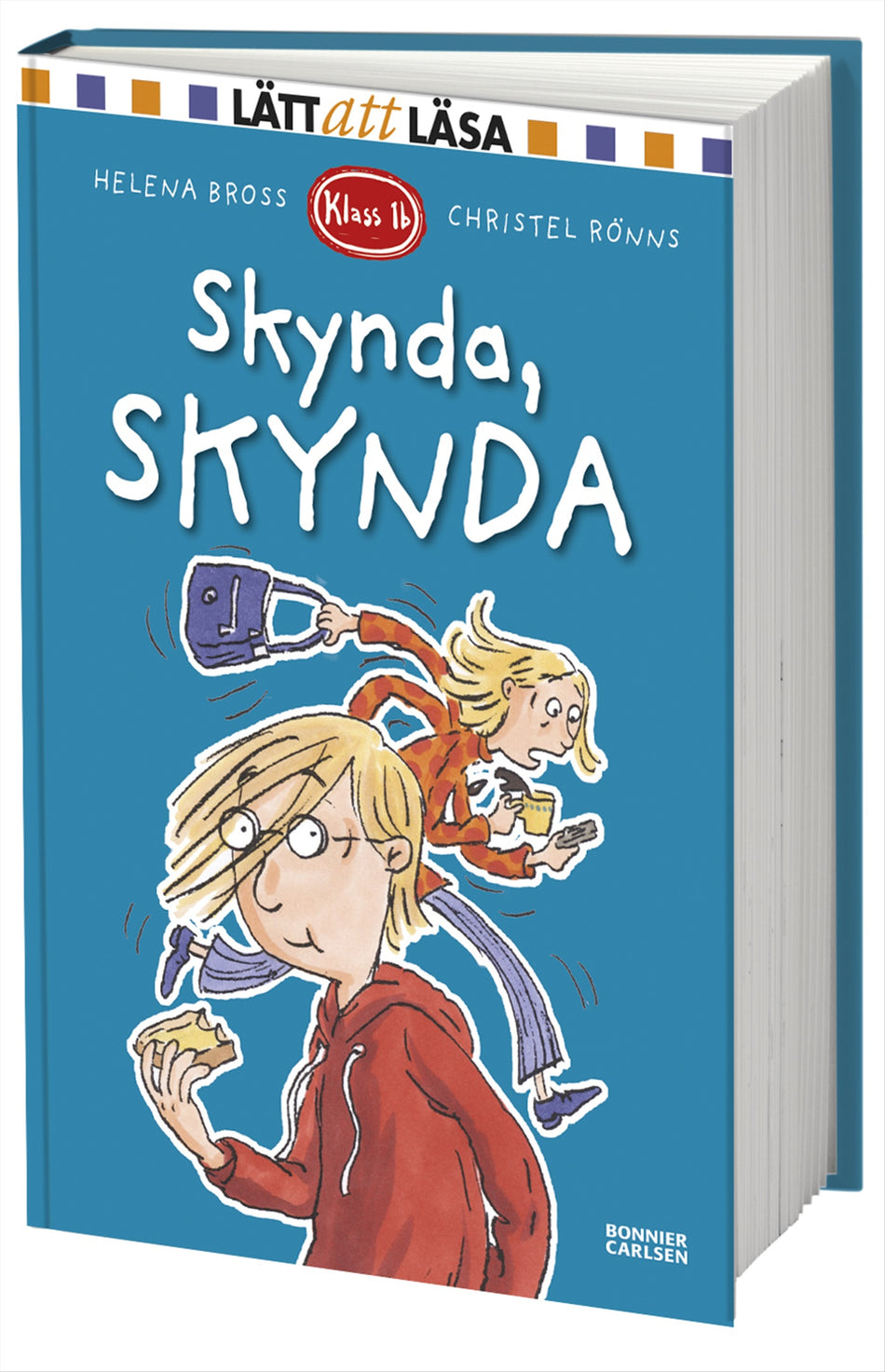 Valokuva kirjasta Helena Bross Klass 1b. Skynda, skynda, kuuluu tuoteryhmään Ruots lapset nuoret ja sarjakuvat.