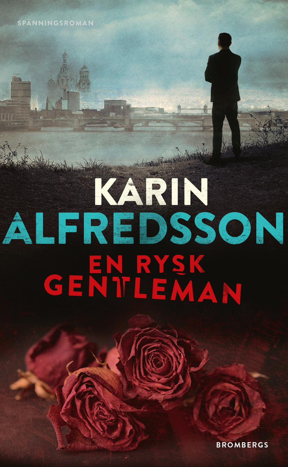 Valokuva kirjasta Karin Alfredsson En rysk gentleman, kuuluu tuoteryhmään Ruots kaunokirjat.