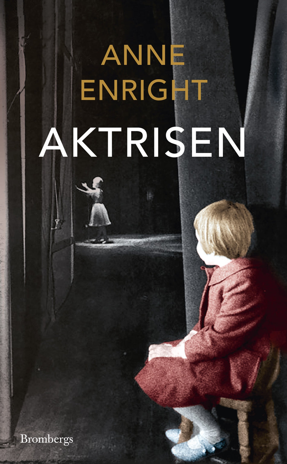 Valokuva kirjasta Anne Enright Aktrisen, kuuluu tuoteryhmään Ruots kaunokirjat.