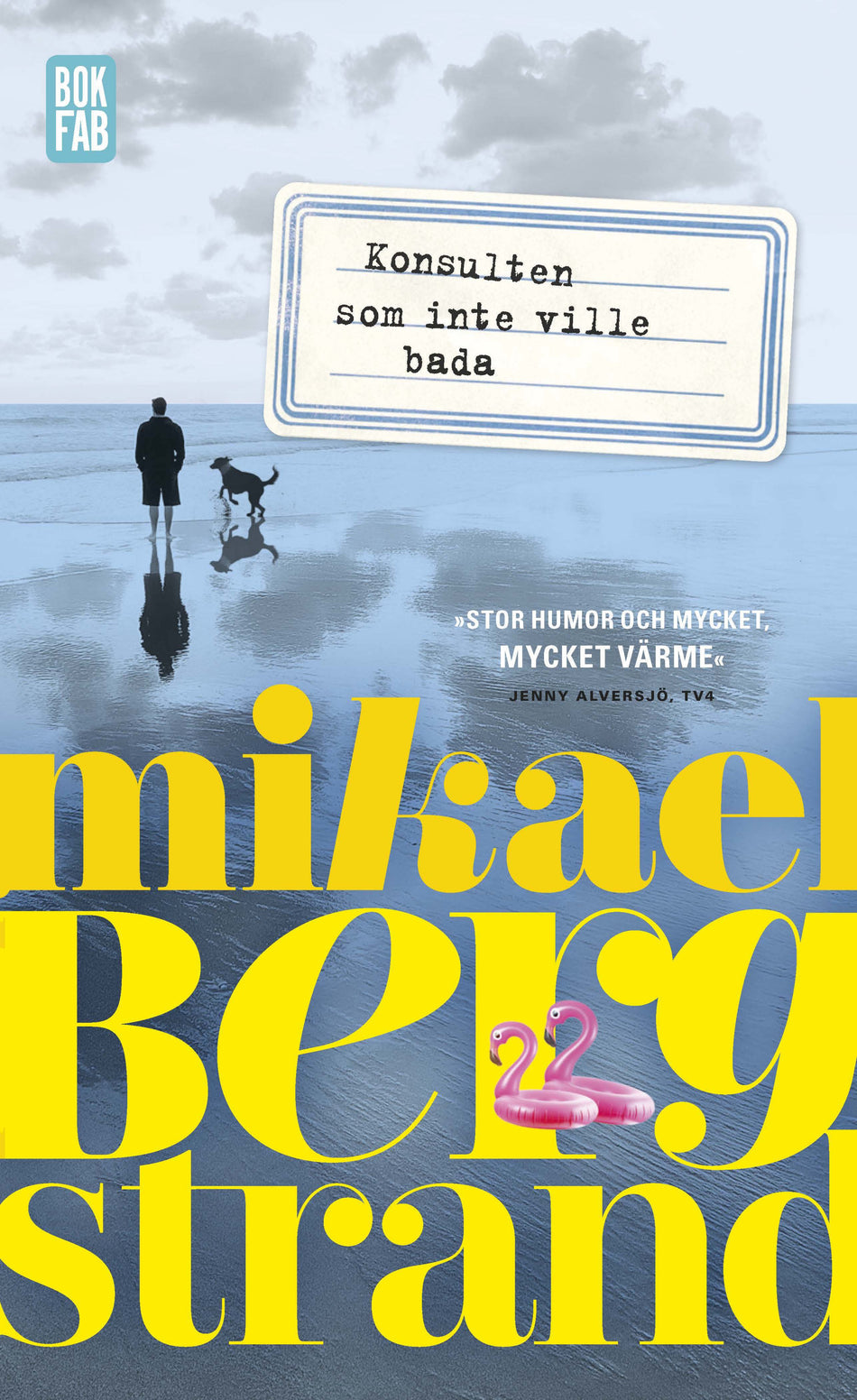 Valokuva kirjasta Mikael Bergstrand Konsulten som inte ville bada, kuuluu tuoteryhmään Ruots kaunokirjat.