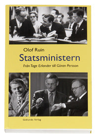 Valokuva kirjasta Olof Ruin Statsministern : från Tage Erlander till Göran Persson, kuuluu tuoteryhmään Ruots muu tieto.