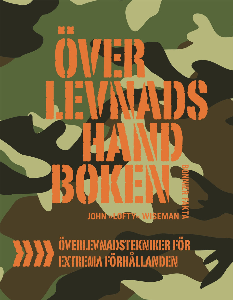 Valokuva kirjasta John "Lofty" Wiseman Överlevnadshandboken, kuuluu tuoteryhmään Ruots harrasteet taide.