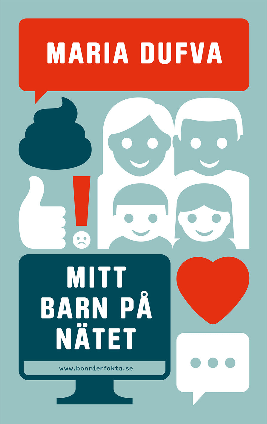 Valokuva kirjasta Maria Dufva Mitt barn på nätet, kuuluu tuoteryhmään Ruots muu tieto.
