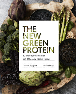 new green protein  : 20 gröna proteinkällor och 60 enkla, läckra recept, The
