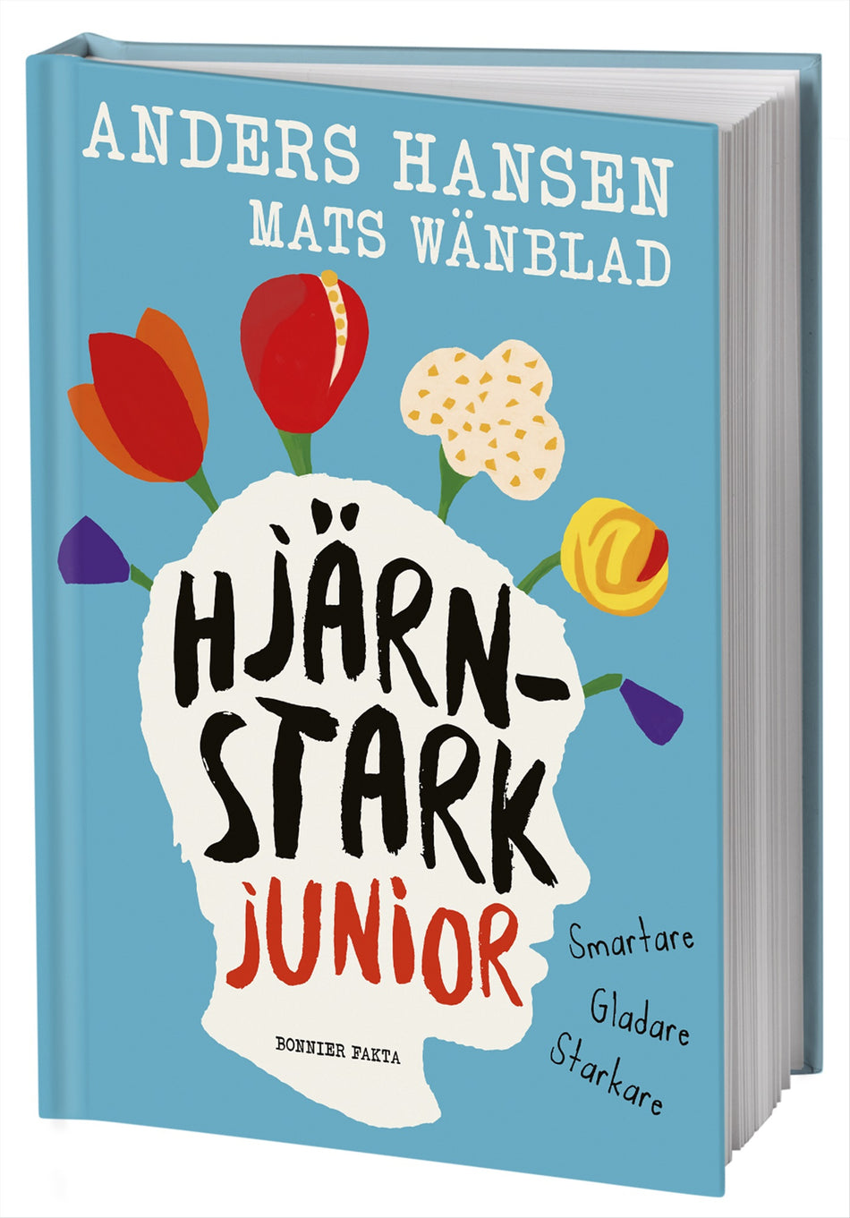 Valokuva kirjasta Anders Hansen / Mats Wänblad Hjärnstark junior : smartare, gladare, starkare, kuuluu tuoteryhmään Ruots lapset nuoret ja sarjakuvat.