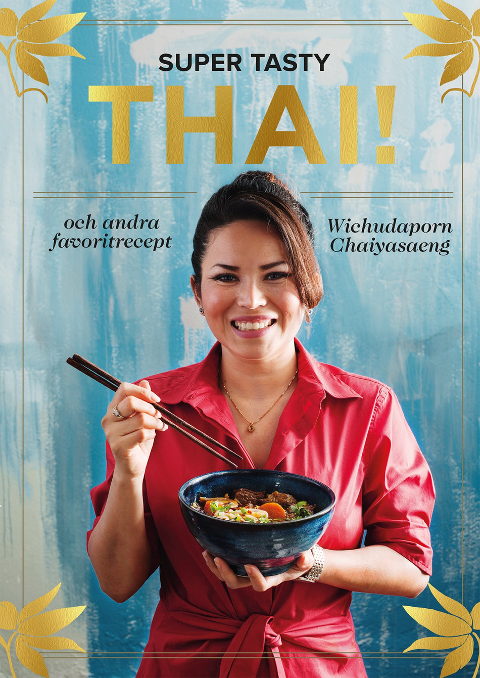 Valokuva kirjasta Wichudaporn Chaiyasaeng Super tasty thai! : och andra favoritrecept, kuuluu tuoteryhmään Ruots harrasteet taide.