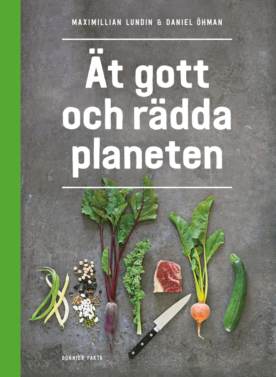 Valokuva kirjasta Maximillian Lundin / Daniel Öhman Ät gott och rädda planeten, kuuluu tuoteryhmään Ruots harrasteet taide.