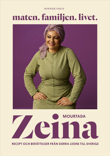 Maten. Familjen. Livet. : Recept och berättelser från Sierra Leone till Sverige