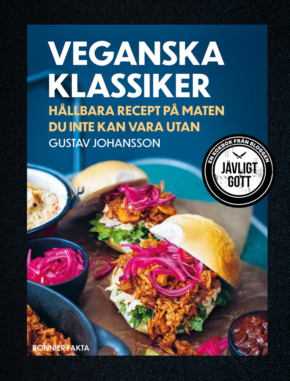 Valokuva kirjasta Gustav Johansson Veganska klassiker : hållbara recept på maten du inte kan vara utan, kuuluu tuoteryhmään Ruots harrasteet taide.