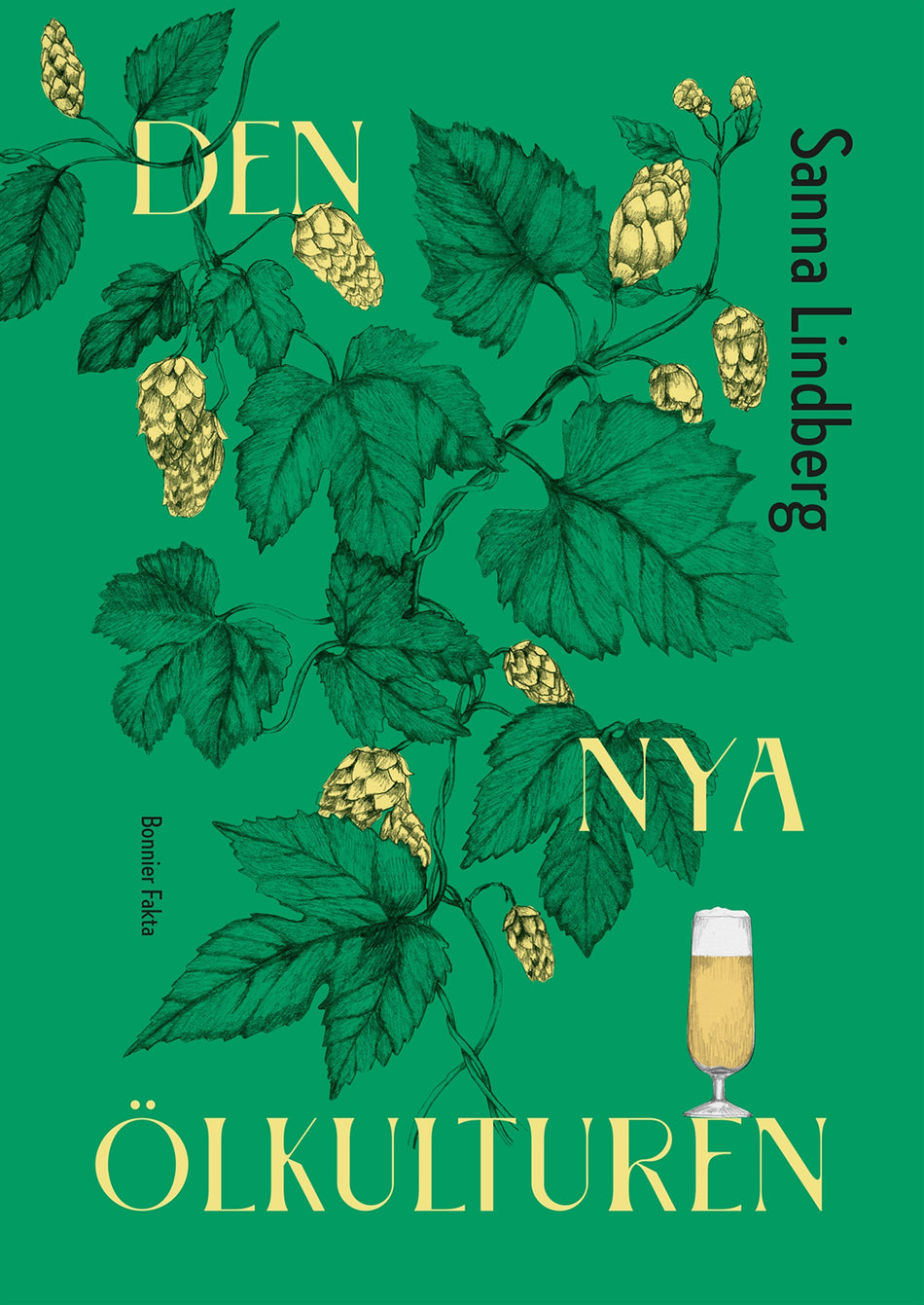 Valokuva kirjasta Sanna Lindberg Den nya ölkulturen, kuuluu tuoteryhmään Ruots harrasteet taide.