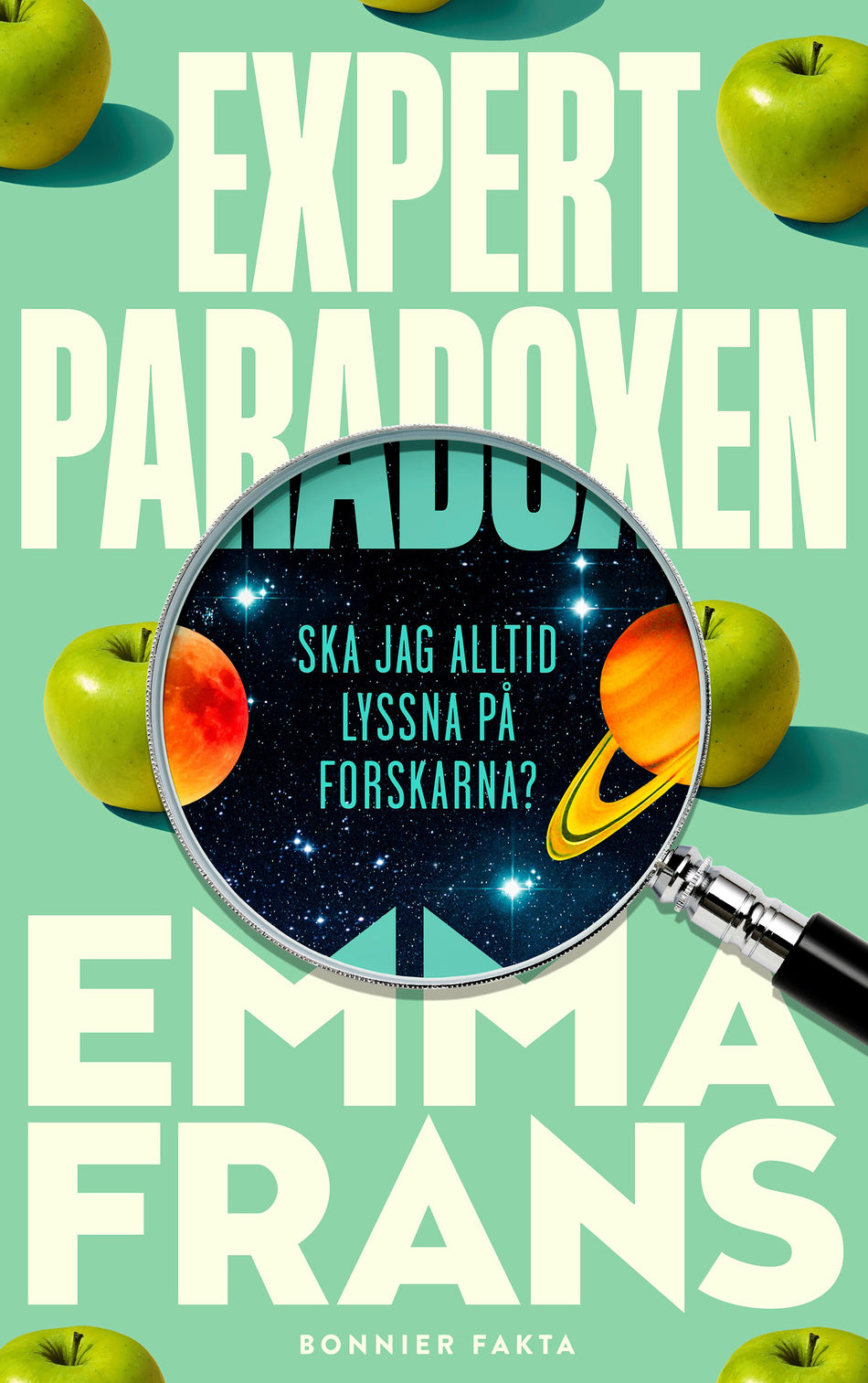 Valokuva kirjasta Emma Frans Expertparadoxen : ska jag alltid lyssna på forskarna?, kuuluu tuoteryhmään Ruots muu tieto.