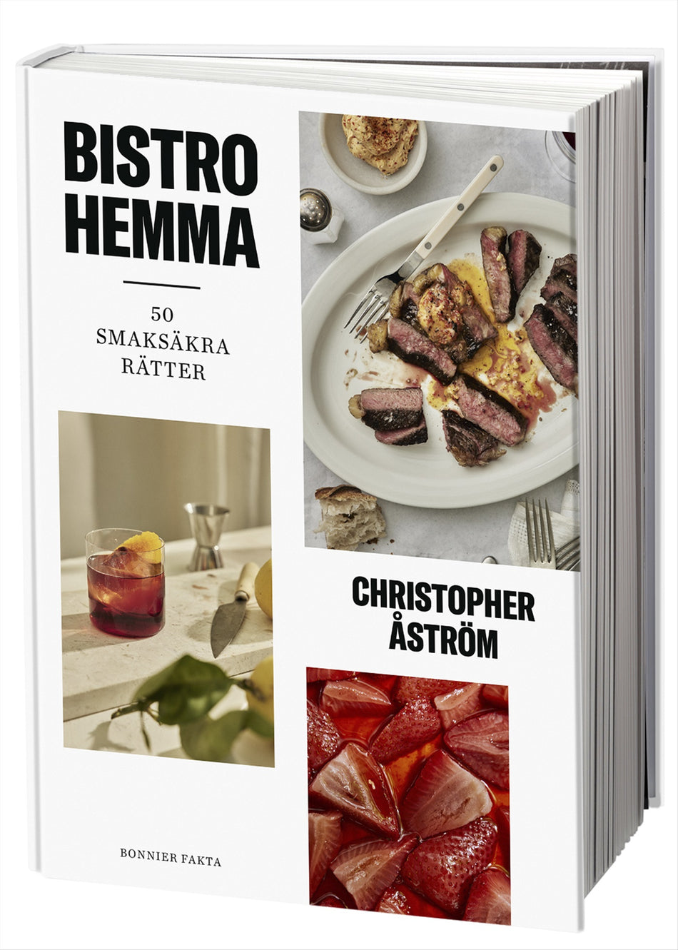 Valokuva kirjasta Christopher Åström Bistro hemma : 50 smaksäkra rätter, kuuluu tuoteryhmään Ruots harrasteet taide.