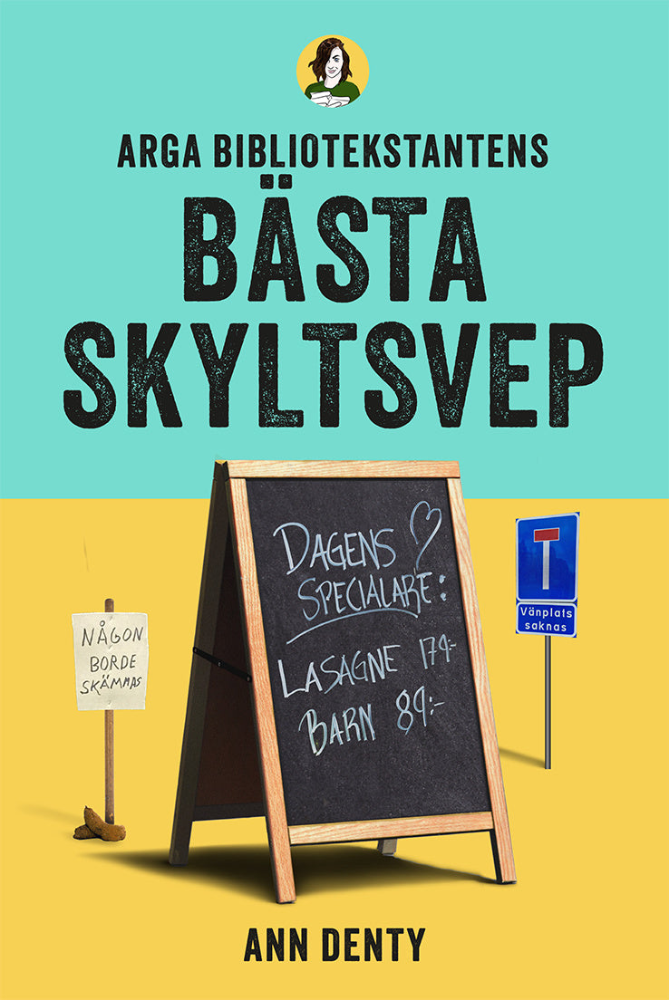 Valokuva kirjasta Ann Denty Arga bibliotekstantens bästa skyltsvep, kuuluu tuoteryhmään Ruots harrasteet taide.