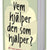 Tuotteen Vem hjälper den som hjälper? : Att vara anhörig till någon med psykisk ohälsa pikkukuva 2