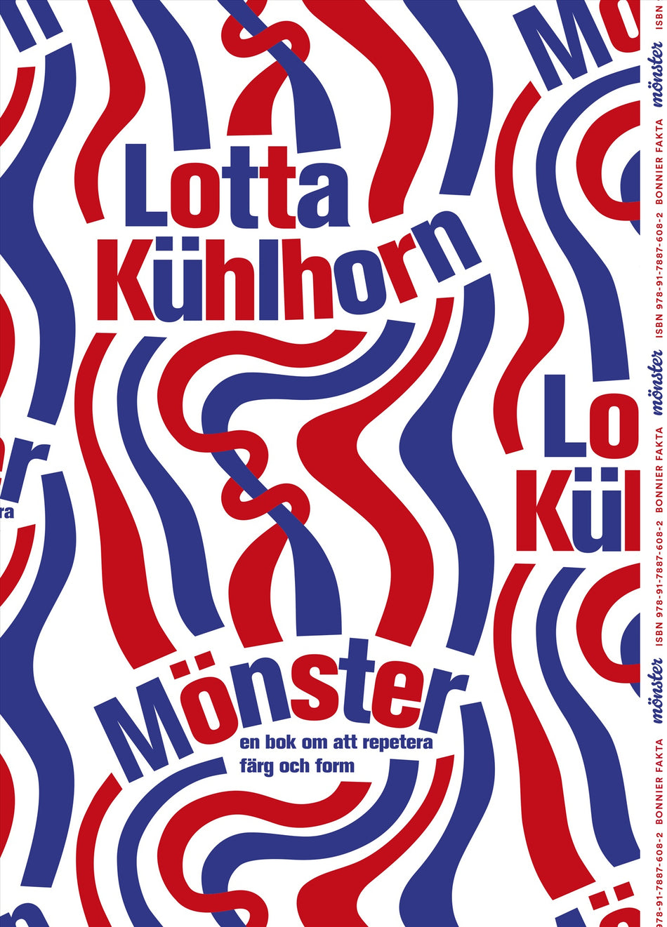 Valokuva kirjasta Lotta Kühlhorn Mönster : en bok om att repetera färg och form, kuuluu tuoteryhmään Ruots harrasteet taide.