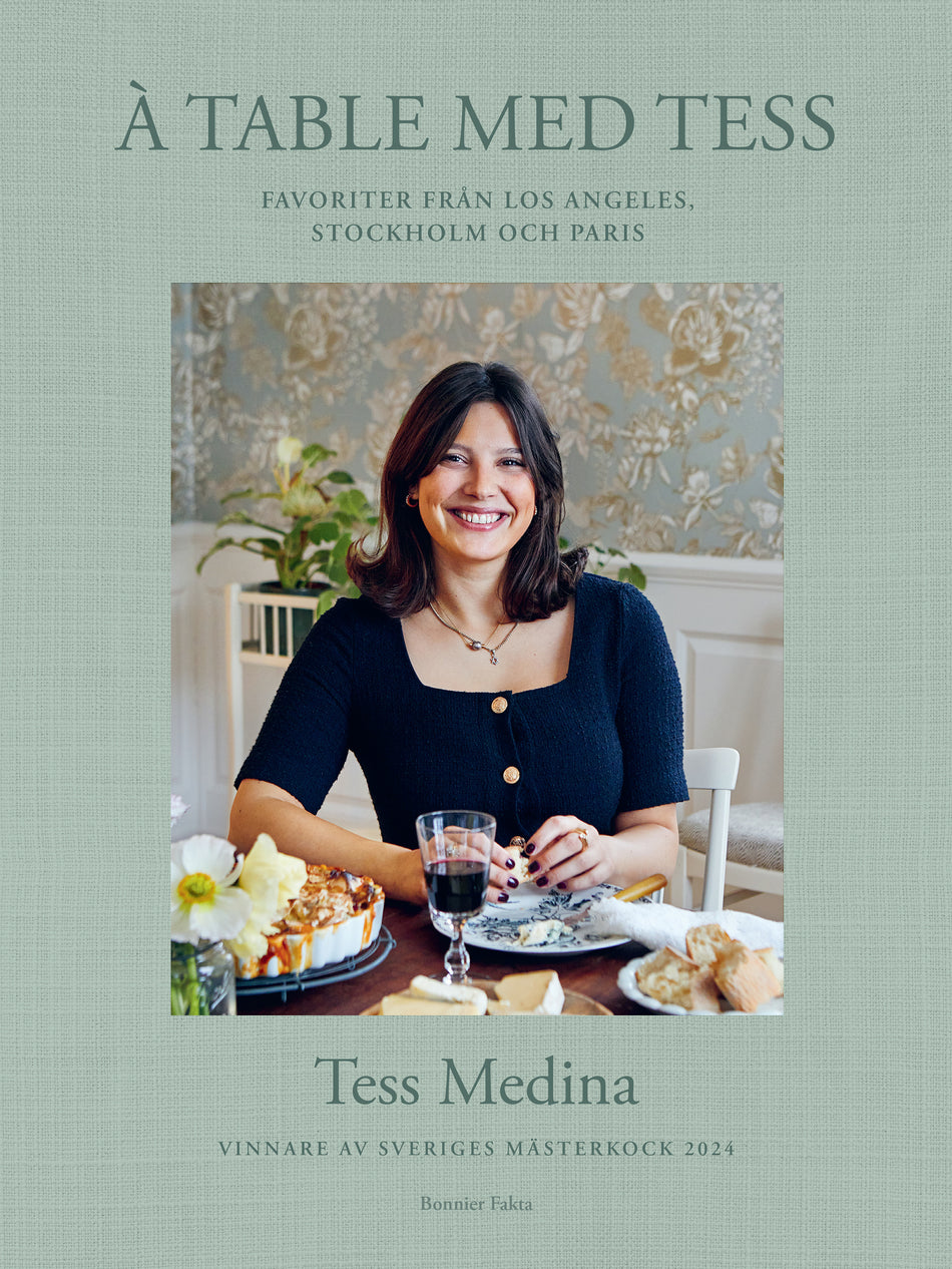 Valokuva kirjasta Tess Medina À table med Tess : Vinnare av Sveriges mästerkock 2024, kuuluu tuoteryhmään Ruots harrasteet taide.
