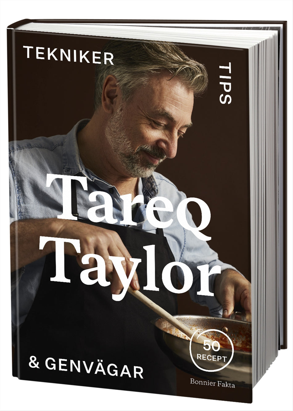 Valokuva kirjasta Tareq Taylor Tekniker, tips &amp; genvägar : 50 recept, kuuluu tuoteryhmään Ruots harrasteet taide.