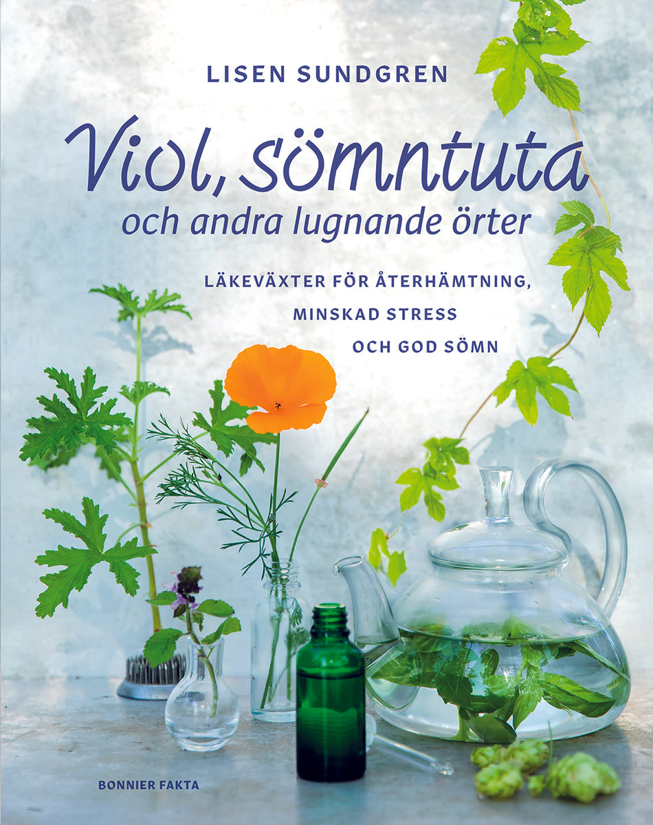 Valokuva kirjasta Lisen Sundgren Viol, sömntuta och andra lugnande örter : läkeväxter för återhämtning, minskad stress och god sömn, kuuluu tuoteryhmään Ruots harrasteet taide.