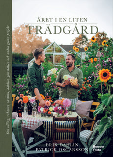 Året i en liten trädgård : om odling, rabatter, växthus, dahlior, gömställen och andra gröna projekt