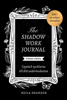 shadow work journal : upptäck nycklarna till ditt undermedvetna, The