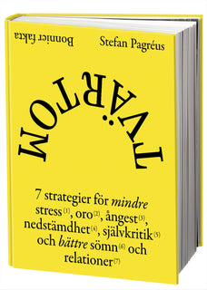 Tvärtom : 7 strategier för mindre stress, oro, ångest, nedstämdhet, självkritik och bättre sömn och relationer