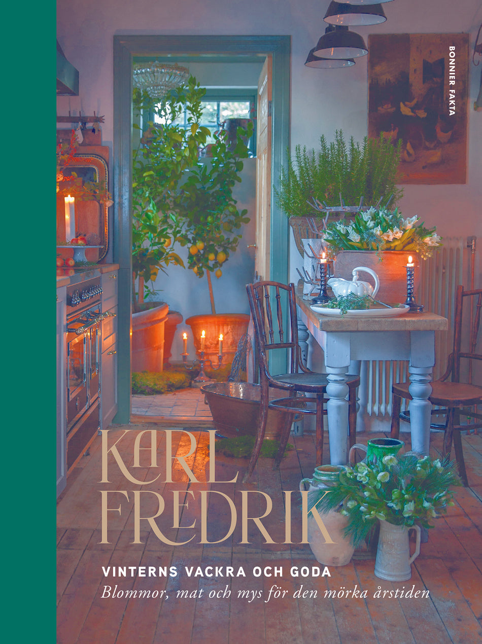 Valokuva kirjasta Karl Fredrik Gustafsson Karl Fredrik : vinterns vackra och goda - blommor, mat och mys för den mörka årstiden, kuuluu tuoteryhmään Ruots harrasteet taide.