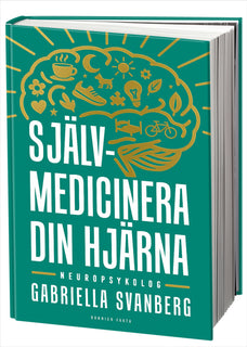 Självmedicinera din hjärna