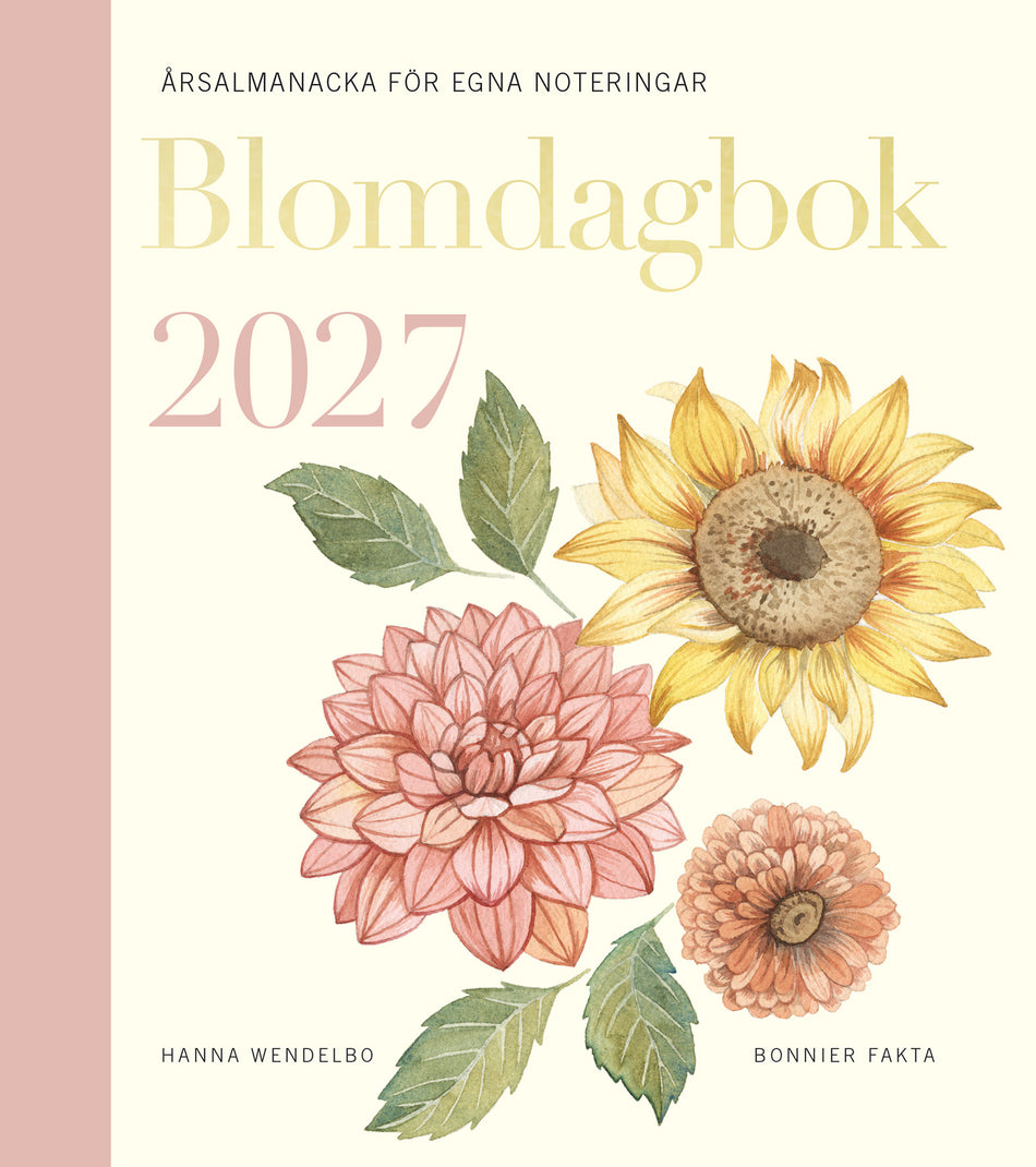 Valokuva kirjasta Hanna Wendelbo Blomdagbok 2027, kuuluu tuoteryhmään Ruots harrasteet taide.