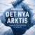 Tuotteen Kampen om det nya Arktis : Perspektiv, klimatförändring och geopolitik pikkukuva 1