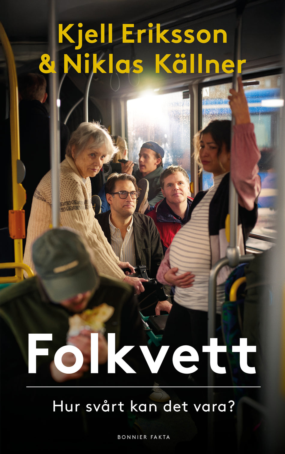 Valokuva kirjasta Kjell Eriksson / Niklas Källner Folkvett : hur svårt kan det vara?, kuuluu tuoteryhmään Ruots harrasteet taide.