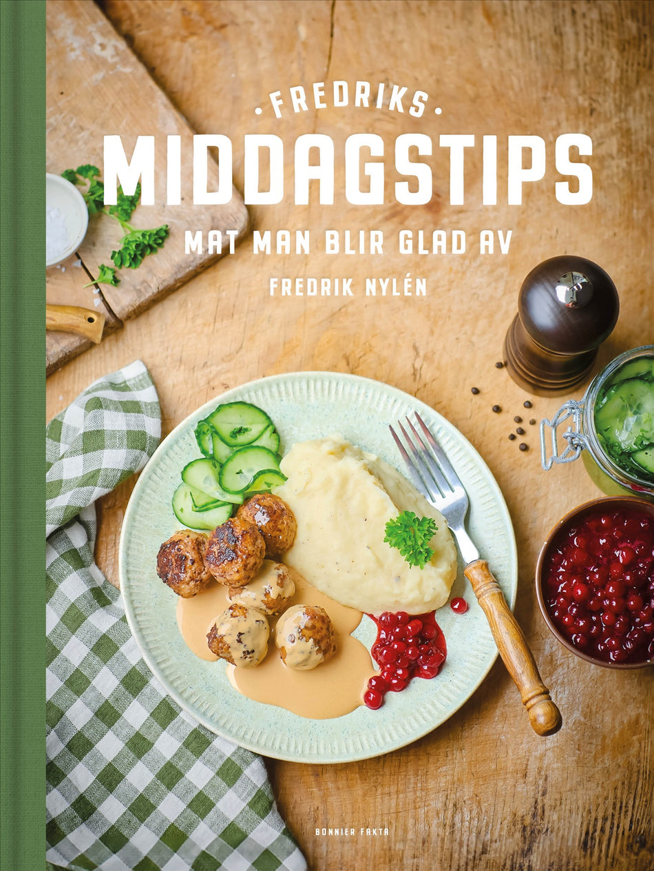 Valokuva kirjasta Fredrik Nylén Fredriks middagstips : Mat man blir glad av, kuuluu tuoteryhmään Ruots harrasteet taide.