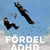 Tuotteen Fördel ADHD : var på skalan ligger du? pikkukuva 3