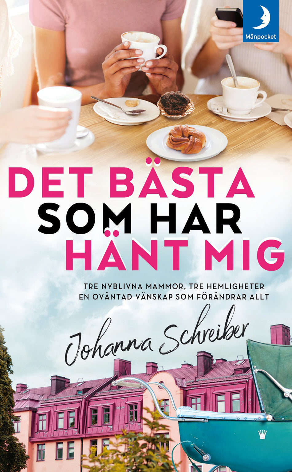 Valokuva kirjasta Johanna Schreiber Det bästa som har hänt mig, kuuluu tuoteryhmään Ruots kaunokirjat.