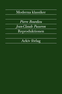 Valokuva kirjasta Pierre Bourdieu / Jean-Claude Passeron Reproduktionen : bidrag till en teori om utbildningssystemet, kuuluu tuoteryhmään Ruots muu tieto.