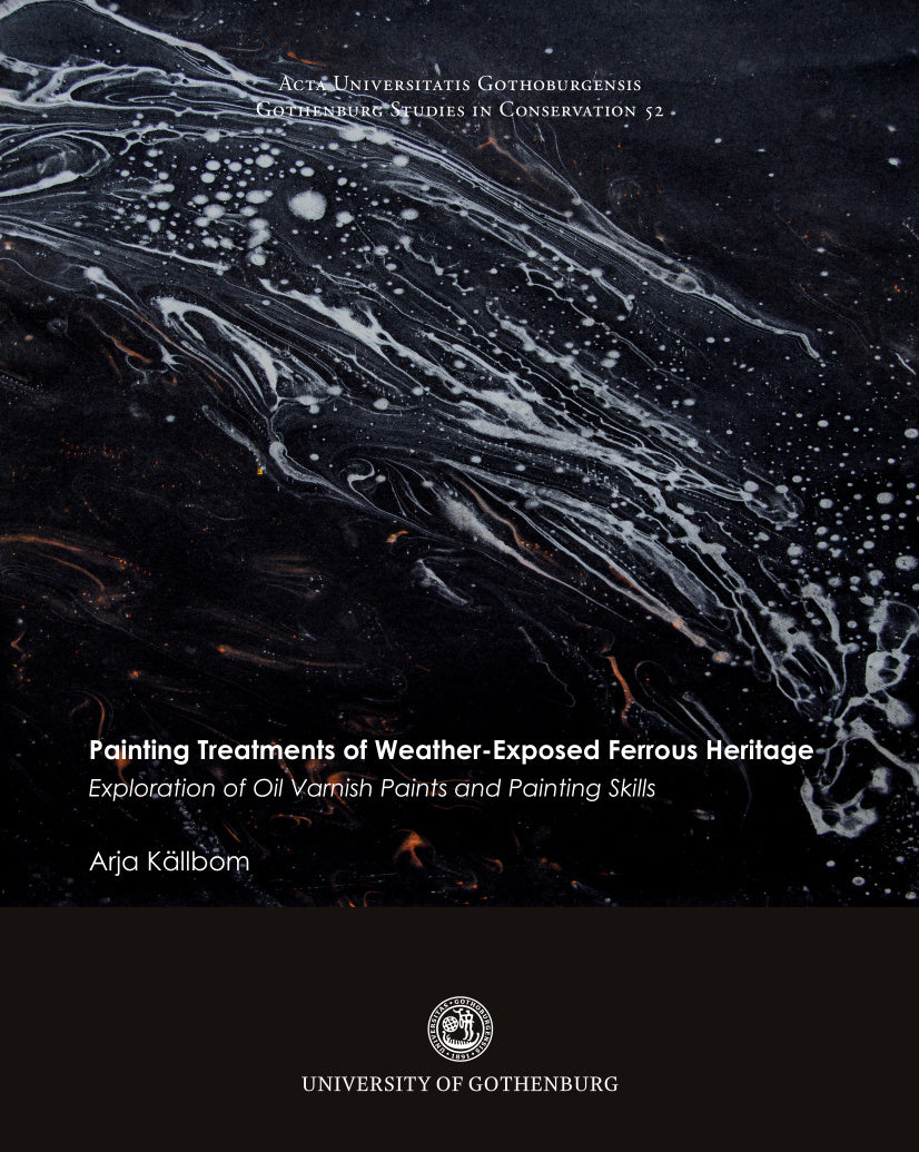 Valokuva kirjasta Arja Källbom Painting treatments of weather-exposed ferrous heritage : exploration of oil varnish paints and painting skills, kuuluu tuoteryhmään Ruots muu tieto.