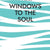 Tuotteen Windows to the soul pikkukuva 2