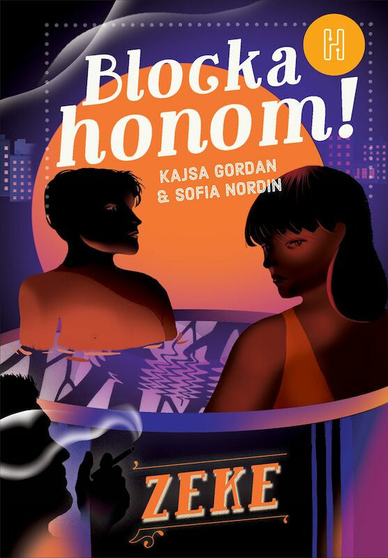 Valokuva kirjasta Sofia Nordin / Kajsa Gordan Blocka honom!, kuuluu tuoteryhmään Ruots harrasteet taide.