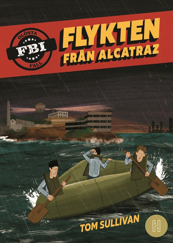 Valokuva kirjasta Tom Sullivan Flykten från Alcatraz, kuuluu tuoteryhmään Ruots lapset nuoret ja sarjakuvat.