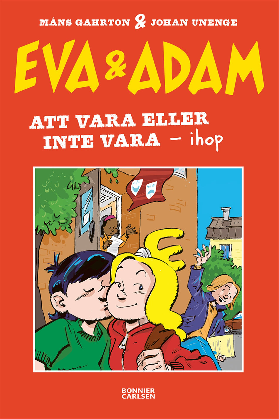 Valokuva kirjasta Måns Gahrton Eva &amp; Adam. Att vara eller inte vara ihop, kuuluu tuoteryhmään Ruots lapset nuoret ja sarjakuvat.