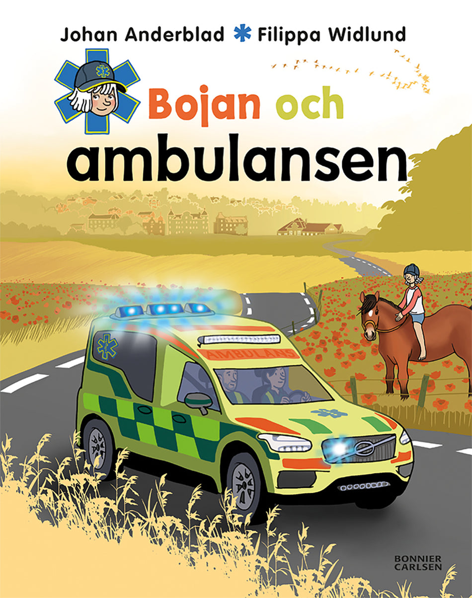 Valokuva kirjasta Johan Anderblad / Filippa Widlund Bojan och ambulansen, kuuluu tuoteryhmään Ruots lapset nuoret ja sarjakuvat.