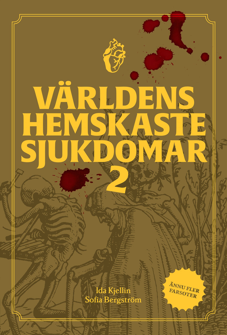 Valokuva kirjasta Ida Kjellin / Sofia Bergström Världens hemskaste sjukdomar 2, kuuluu tuoteryhmään Ruots lapset nuoret ja sarjakuvat.