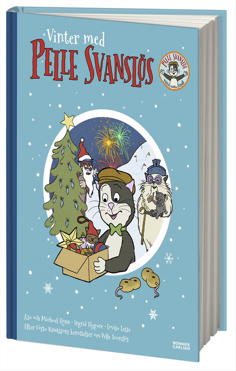 Valokuva kirjasta Gösta Knutsson / Maria Frensborg / Åsa Rönn / Michael Rönn Vinter med Pelle Svanslös. Samlingsvolym, kuuluu tuoteryhmään Ruots lapset nuoret ja sarjakuvat.