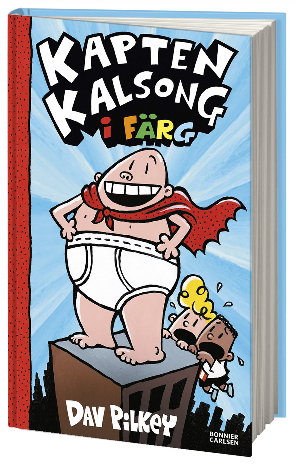 Valokuva kirjasta Dav Pilkey Kapten Kalsong, kuuluu tuoteryhmään Ruots lapset nuoret ja sarjakuvat.