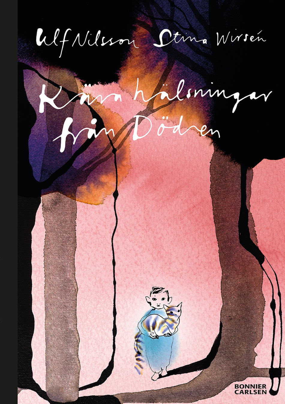 Valokuva kirjasta Ulf Nilsson Kära hälsningar från Döden, kuuluu tuoteryhmään Ruots lapset nuoret ja sarjakuvat.