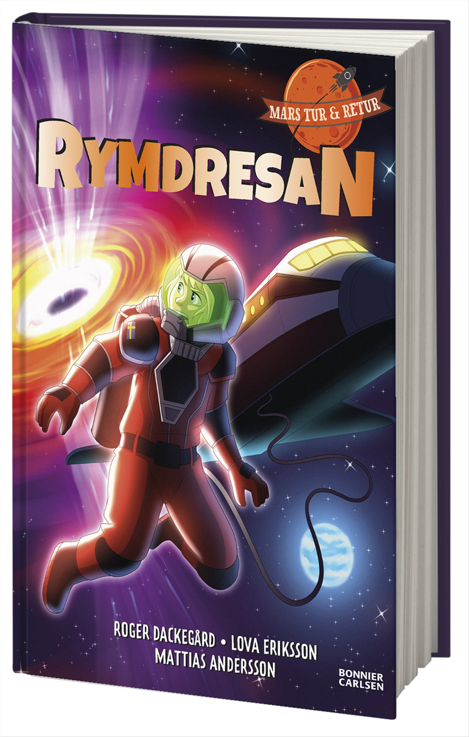 Valokuva kirjasta Roger Dackegård / Lova Eriksson Rymdresan, kuuluu tuoteryhmään Ruots lapset nuoret ja sarjakuvat.