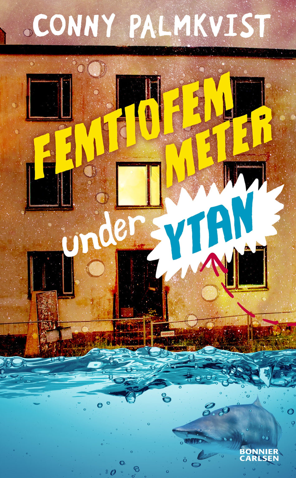 Valokuva kirjasta Conny Palmkvist Femtiofem meter under ytan, kuuluu tuoteryhmään Ruots lapset nuoret ja sarjakuvat.