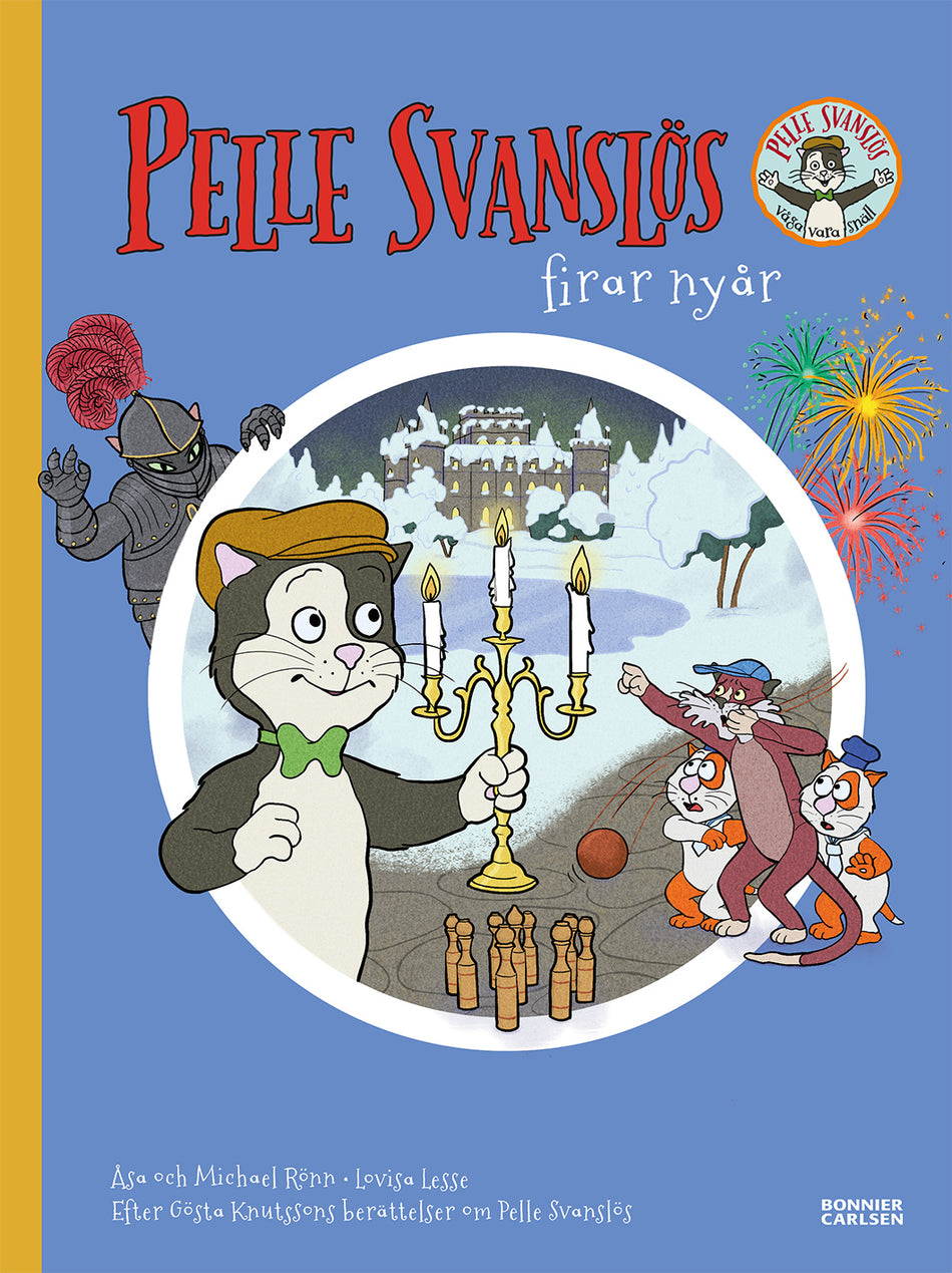 Valokuva kirjasta Gösta Knutsson / Åsa Rönn / Michael Rönn Pelle Svanslös firar nyår, kuuluu tuoteryhmään Ruots lapset nuoret ja sarjakuvat.